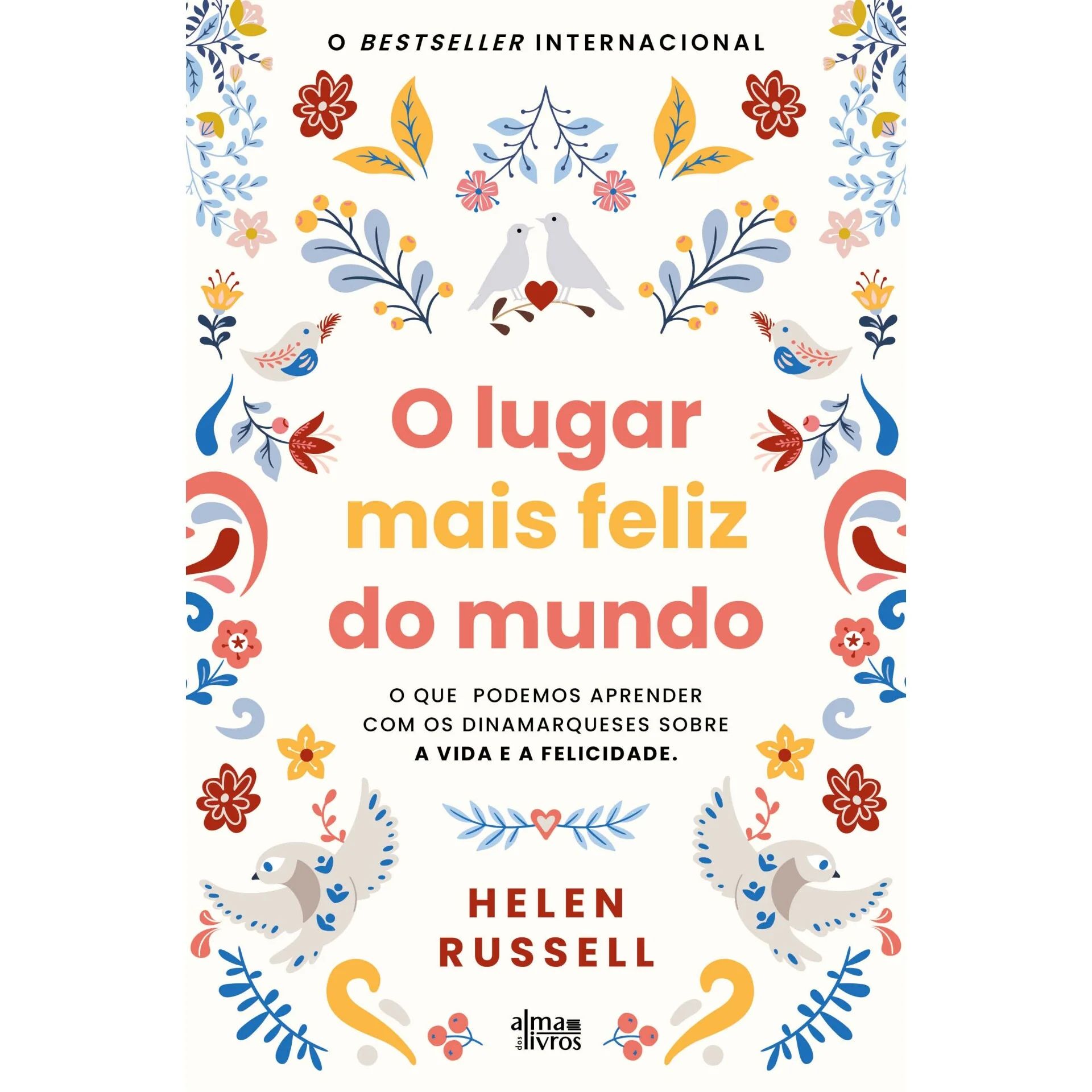O Lugar Mais Feliz do Mundo de Helen Russell
