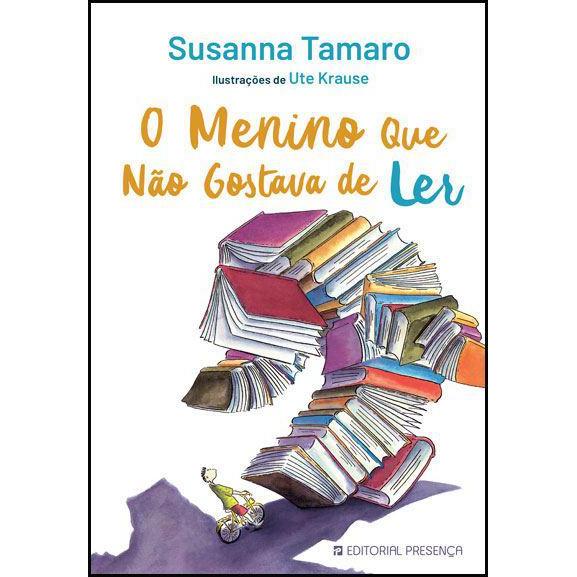 O Menino que Não Gostava de Ler de Susanna Tamaro