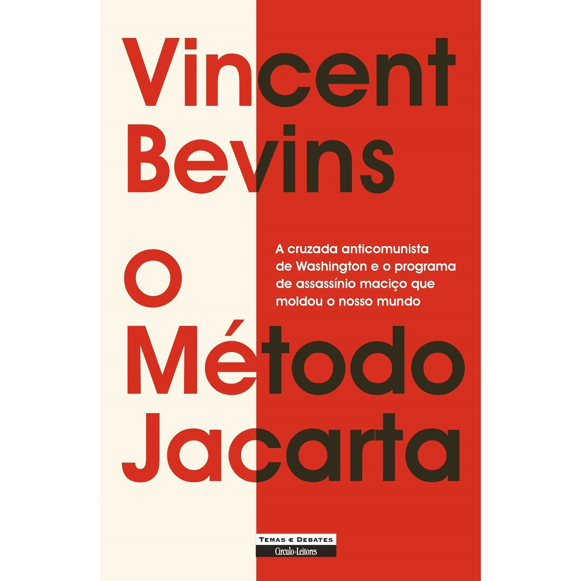 O Método Jacarta de Vincent Bevins