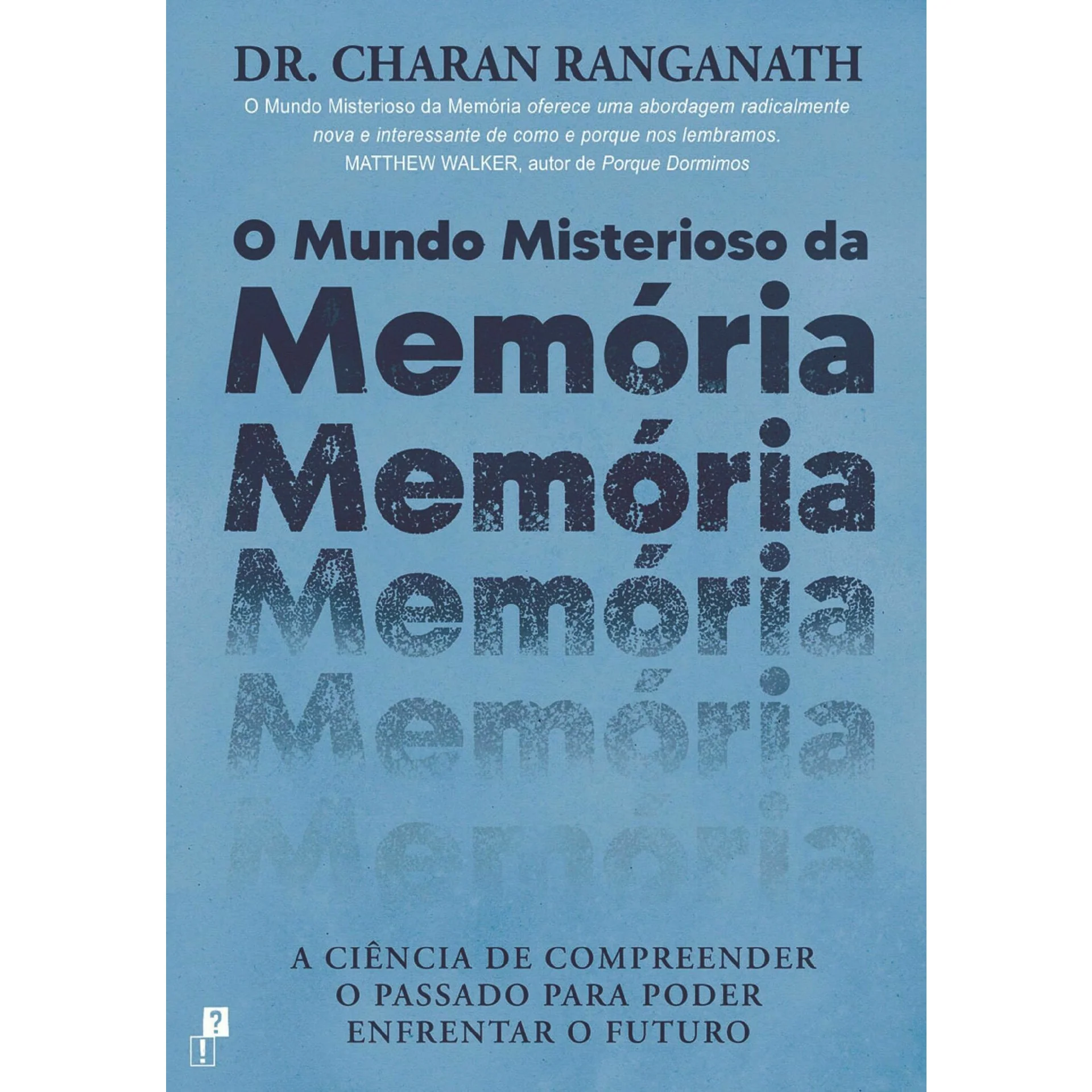 O Mundo Misterioso Da Memória de Dr. Charan Ranganath