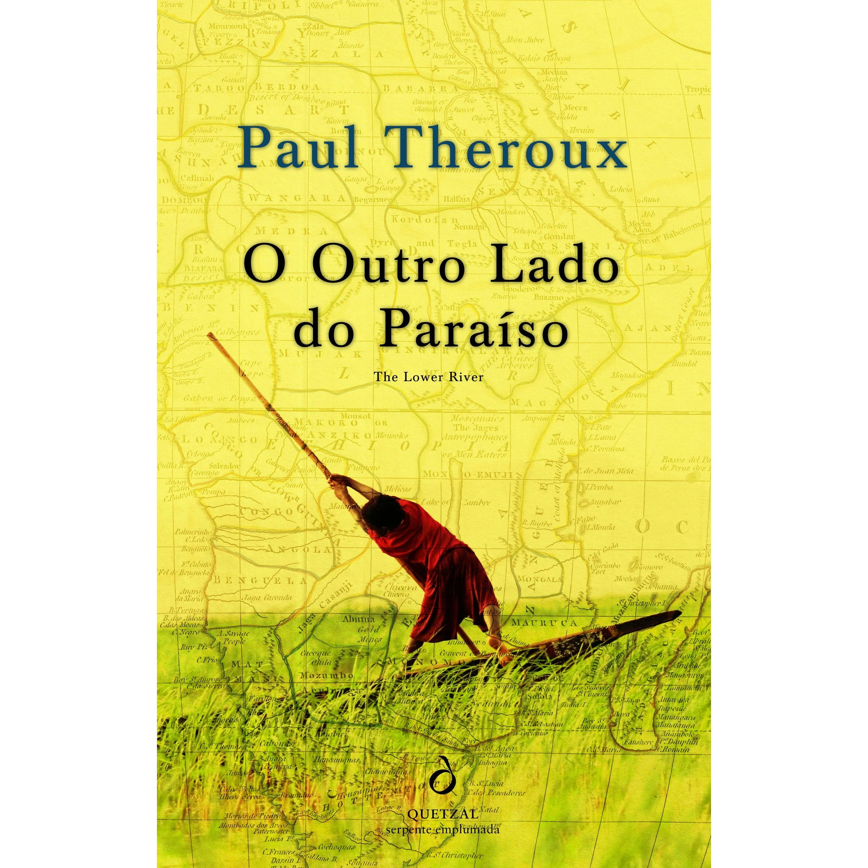 O Outro Lado do Paraíso de Paul Theroux