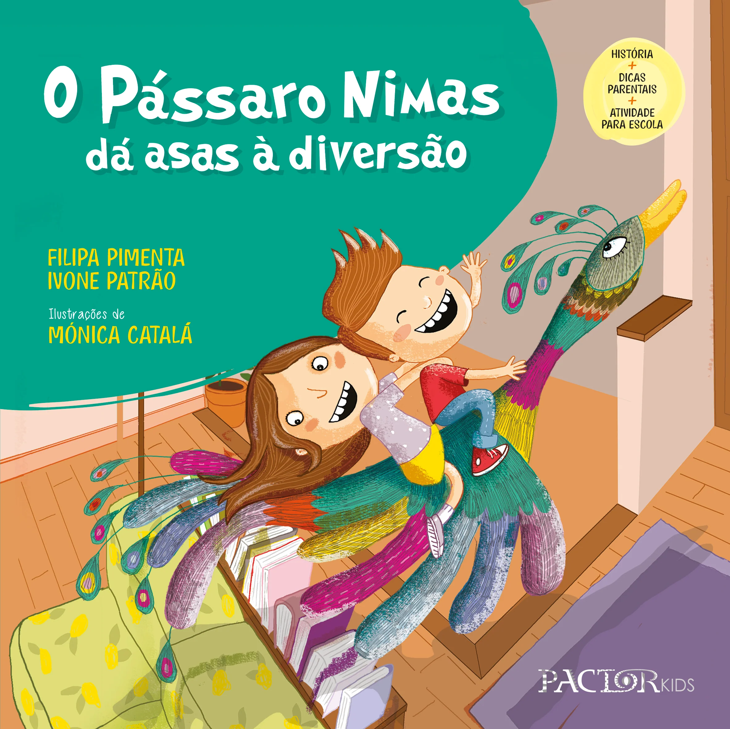 O Pássaro Nimas dá Asas à Diversão de Filipa Pimenta e Ivone Patrão