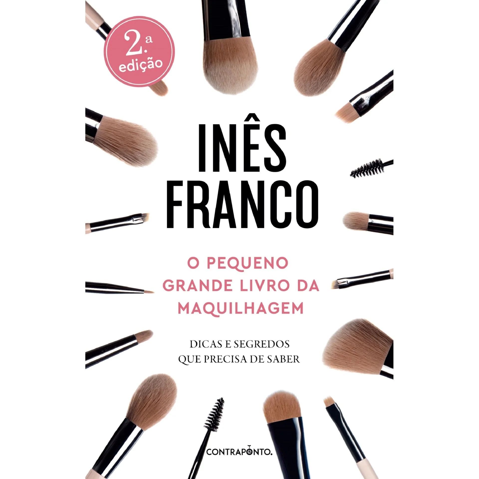 O Pequeno Grande Livro Da Maquilhagem de Inês Franco
