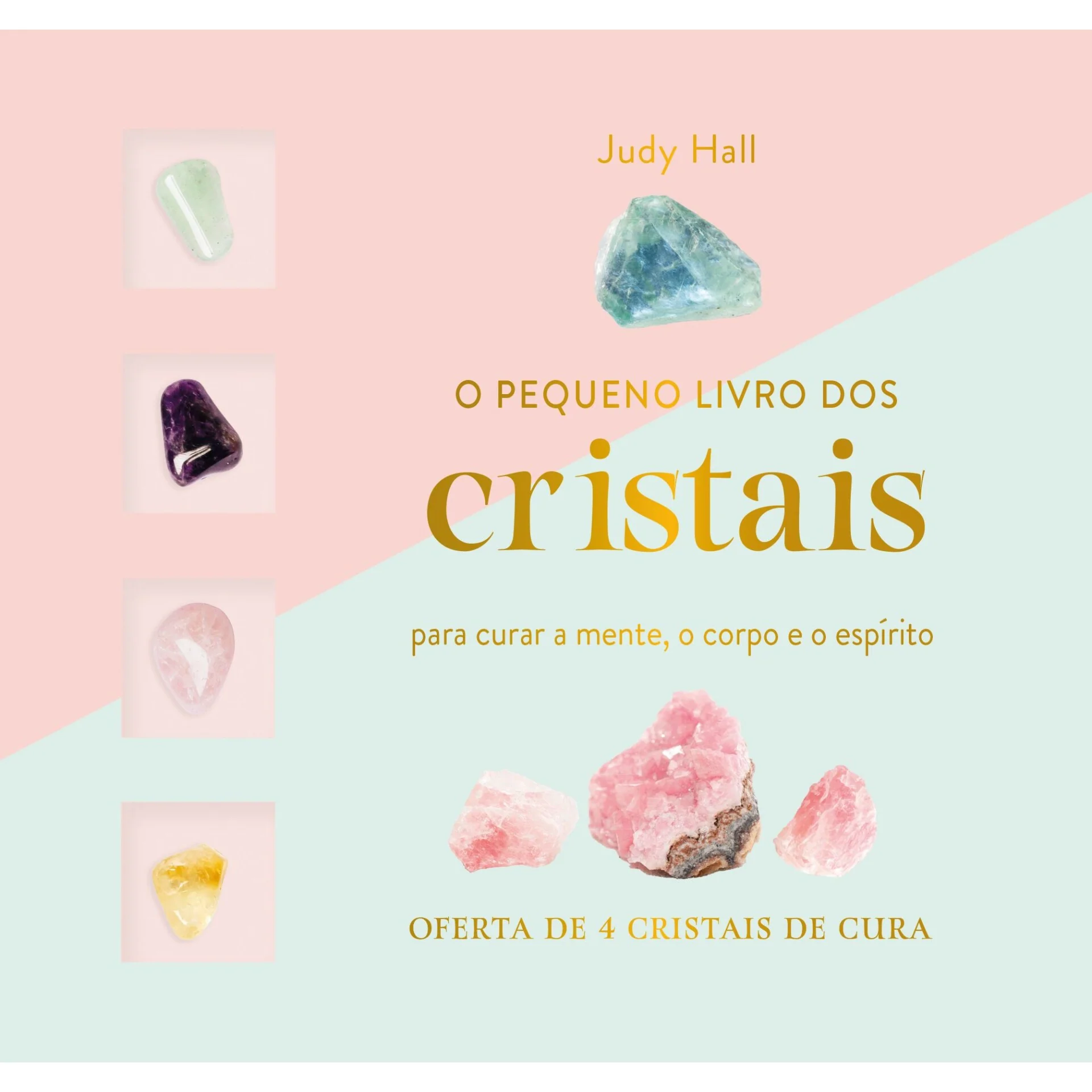O Pequeno Livro dos Cristais de Judy Hall