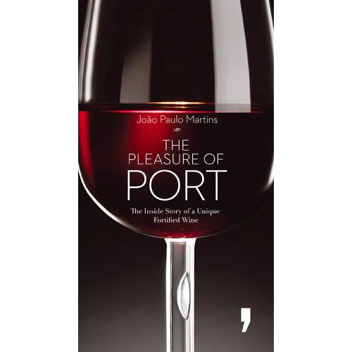 O Prazer do Vinho do Porto - Inglês de João Paulo Martins