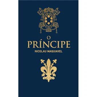 O Príncipe de Nicolau Maquiavel