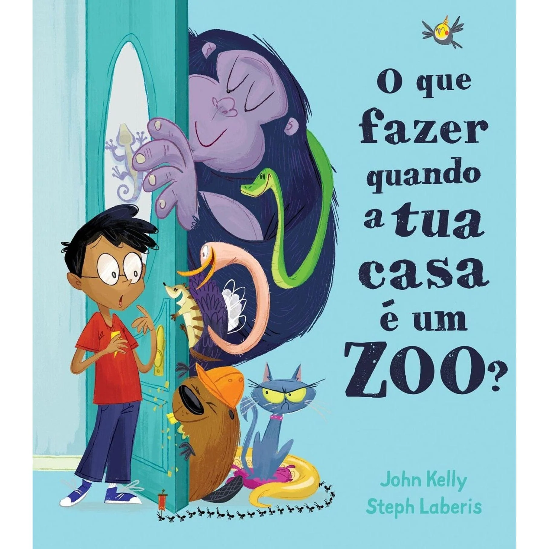 O Que Fazer Quando a Tua Casa é um Zoo? de John Kelly