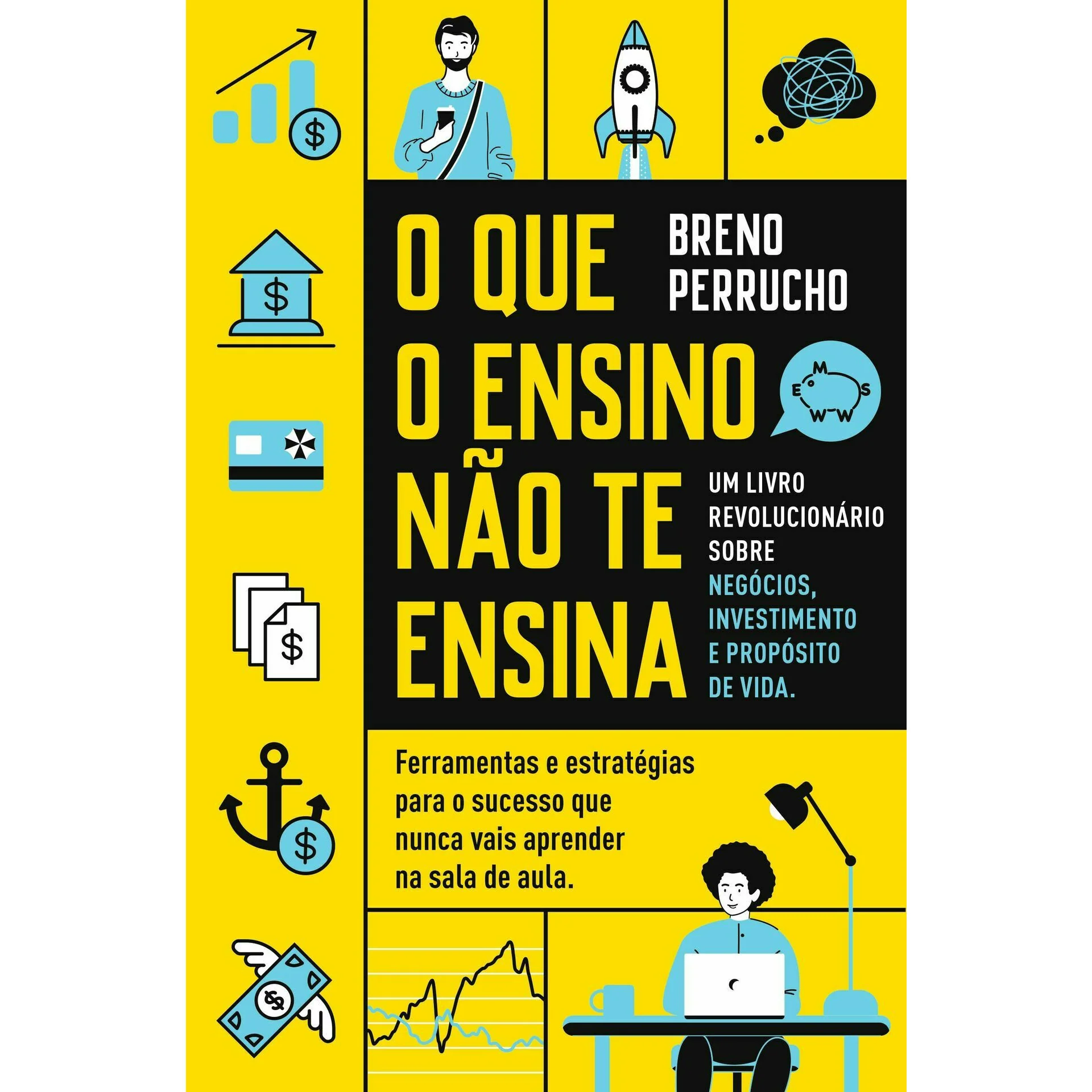 O Que O Ensino Não Te Ensina de Breno Perrucho