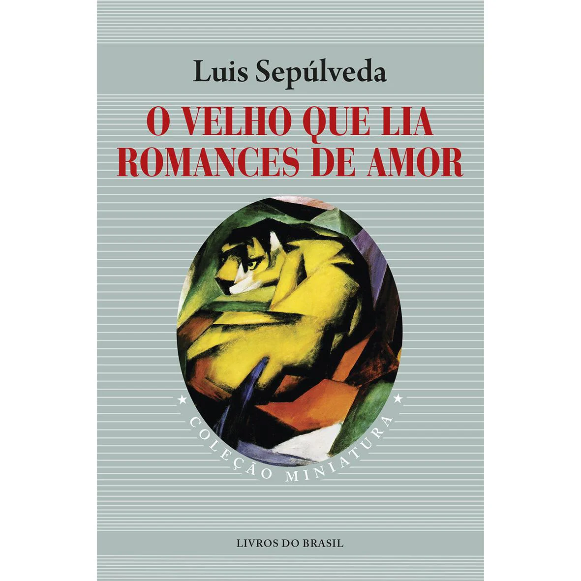 O Velho Que Lia Romances de Amor (Livro de Bolso) de Luis Sepúlveda
