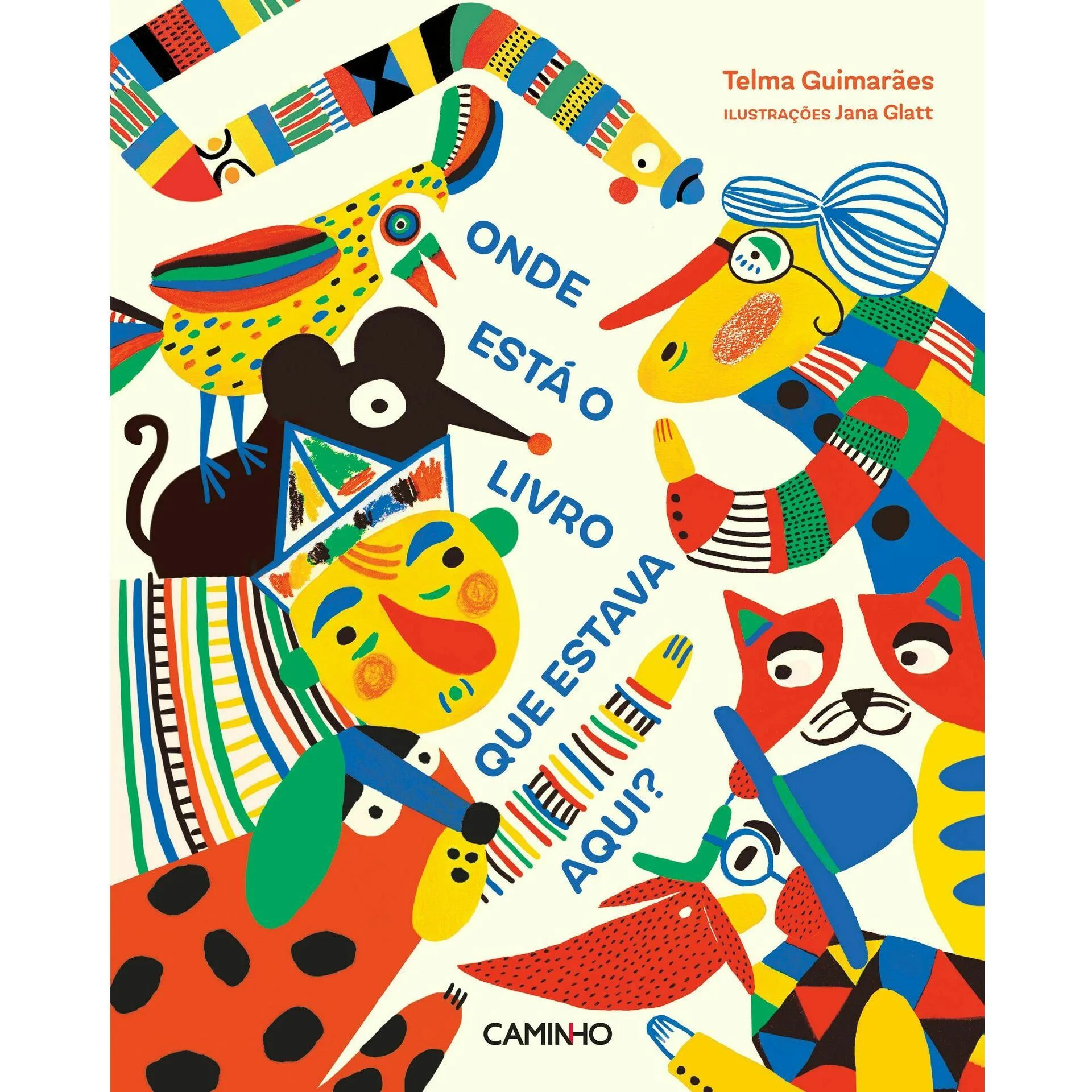 Onde Está o Livro que Estava Aqui? de Telma Guimarães