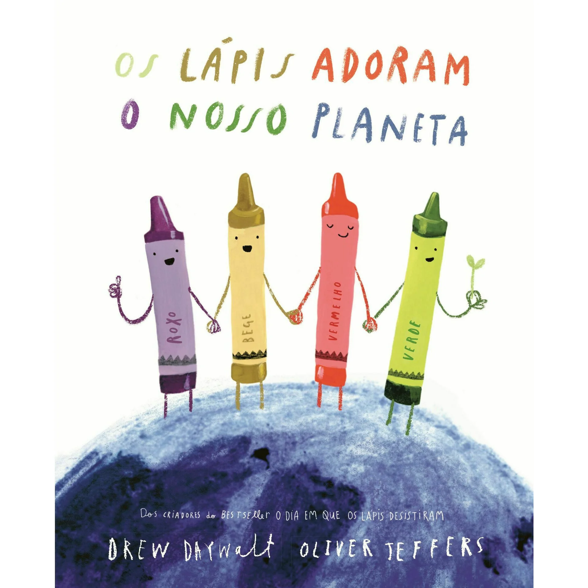 Os Lápis Adoram o Nosso Planeta de Drew Daywalt