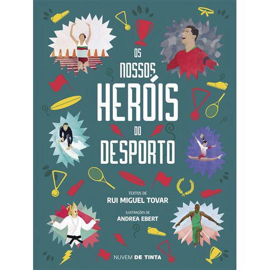 Os Nossos Heróis do Desporto de Rui Miguel Tovar