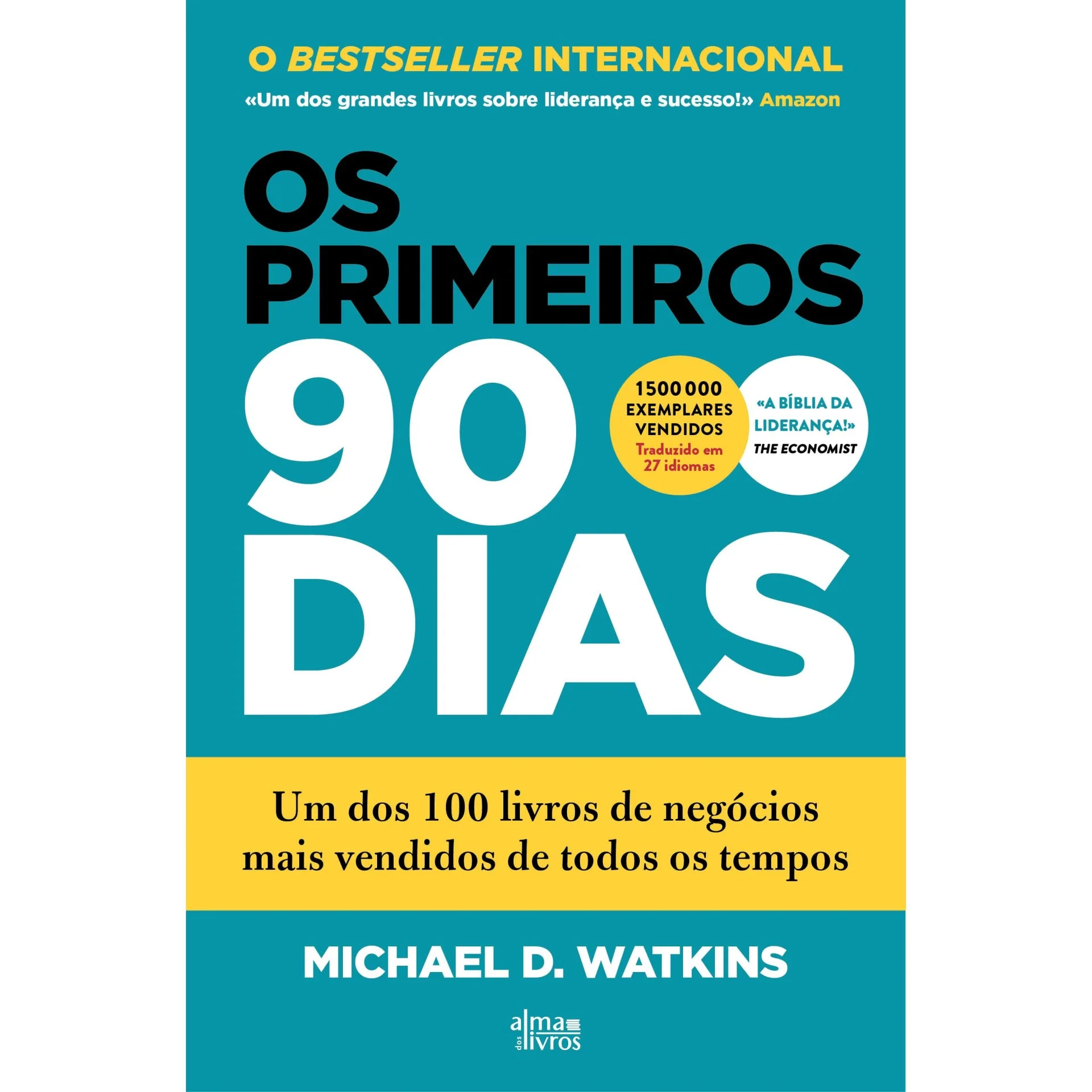 Os Primeiros 90 Dias de Michael D. Watkins