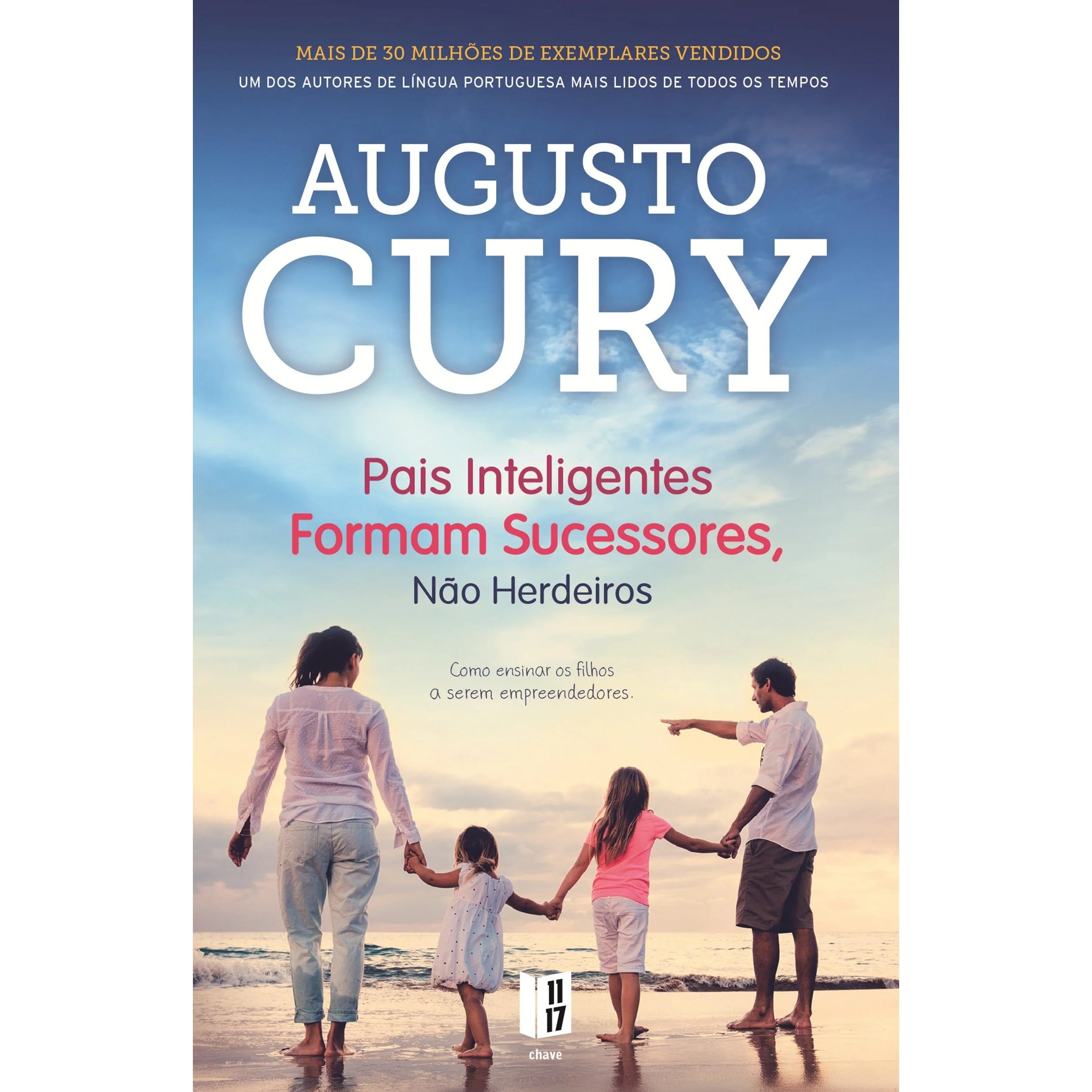 Pais Inteligentes Formam Sucessores, Não Herdeiros (Livro de Bolso) de Augusto Cury
