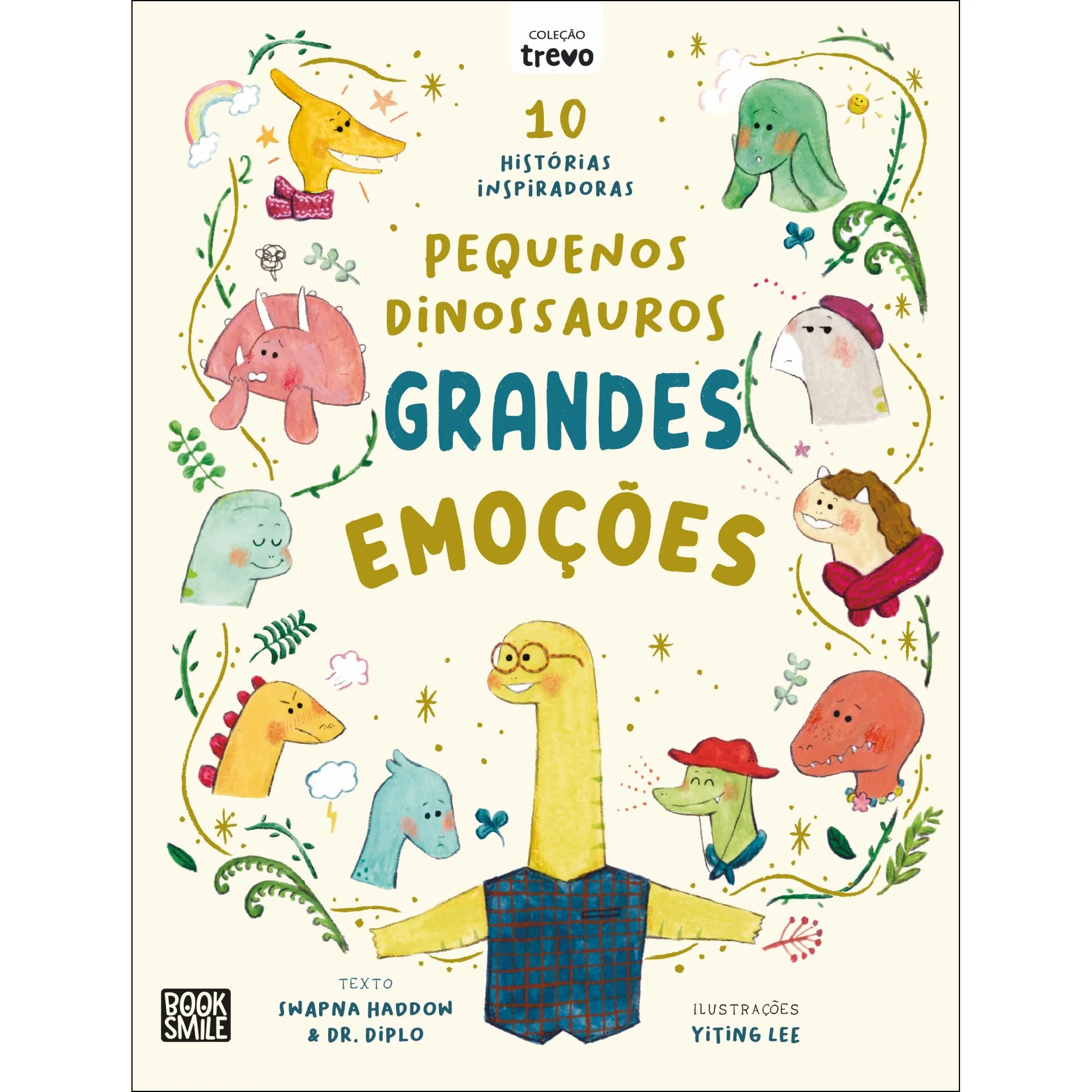 Pequenos Dinossauros, Grandes Emoções de Swapna Haddow e Dr. Diplo