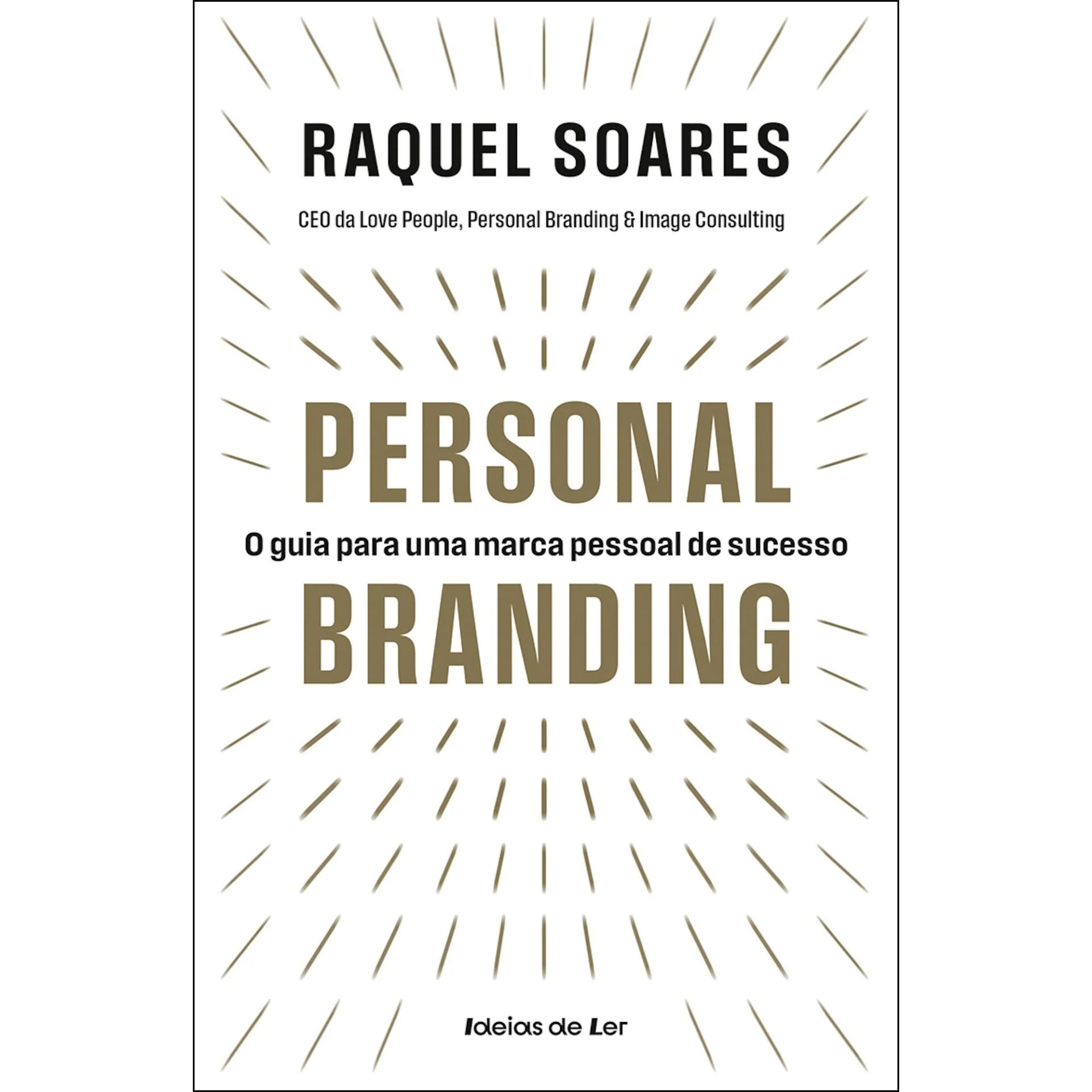 Personal Branding de Raquel Soares - O Guia para uma Marca Pessoal de Sucesso