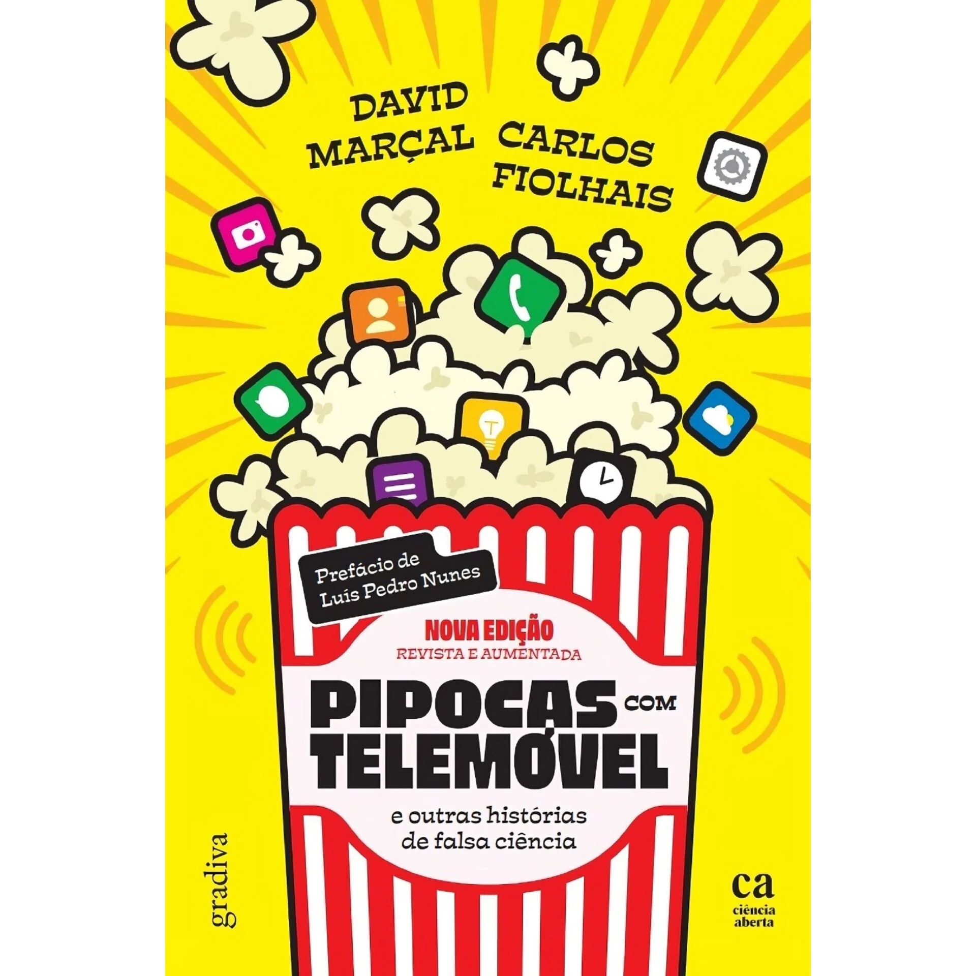Pipocas com Telemóvel de David Marçal e Carlos Fiolhais - E Outras Histórias de Falsa Ciência