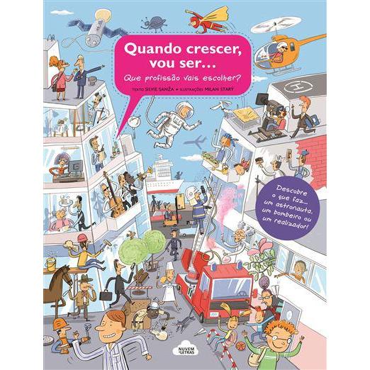 Quando Crescer, Vou Ser... de Silvie Sanža - Que Profissão Vais Escolher?