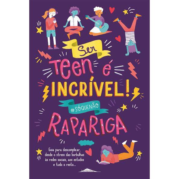 Ser Teen é Incrível! Rapariga de Sharie Coombes - #sóquenão