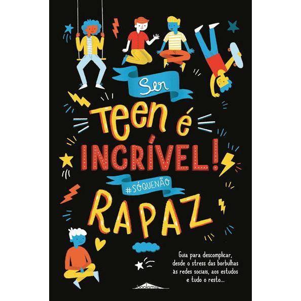 Ser Teen é Incrível! Rapaz de Sharie Coombes - #sóquenão