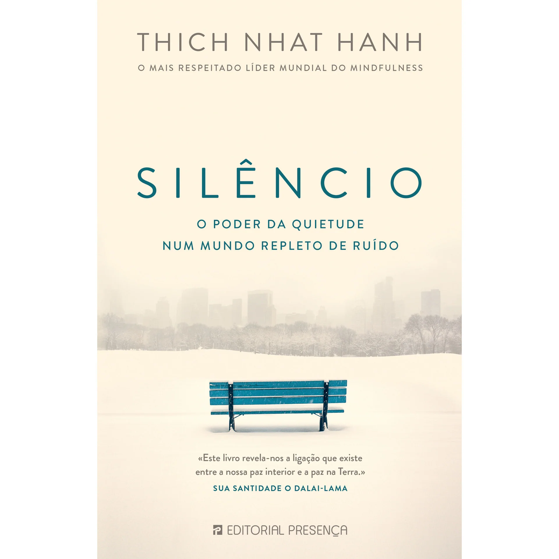 Silêncio - o Poder da Quietude Num Mundo Repleto de Ruído de Thich Nhat Hanh