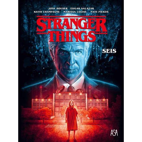 Stranger Things - Seis de Jody Houser, Nate Piekos, Marissa Louise, Stefano Martino, Edgar Salazar e Keith Champagne
