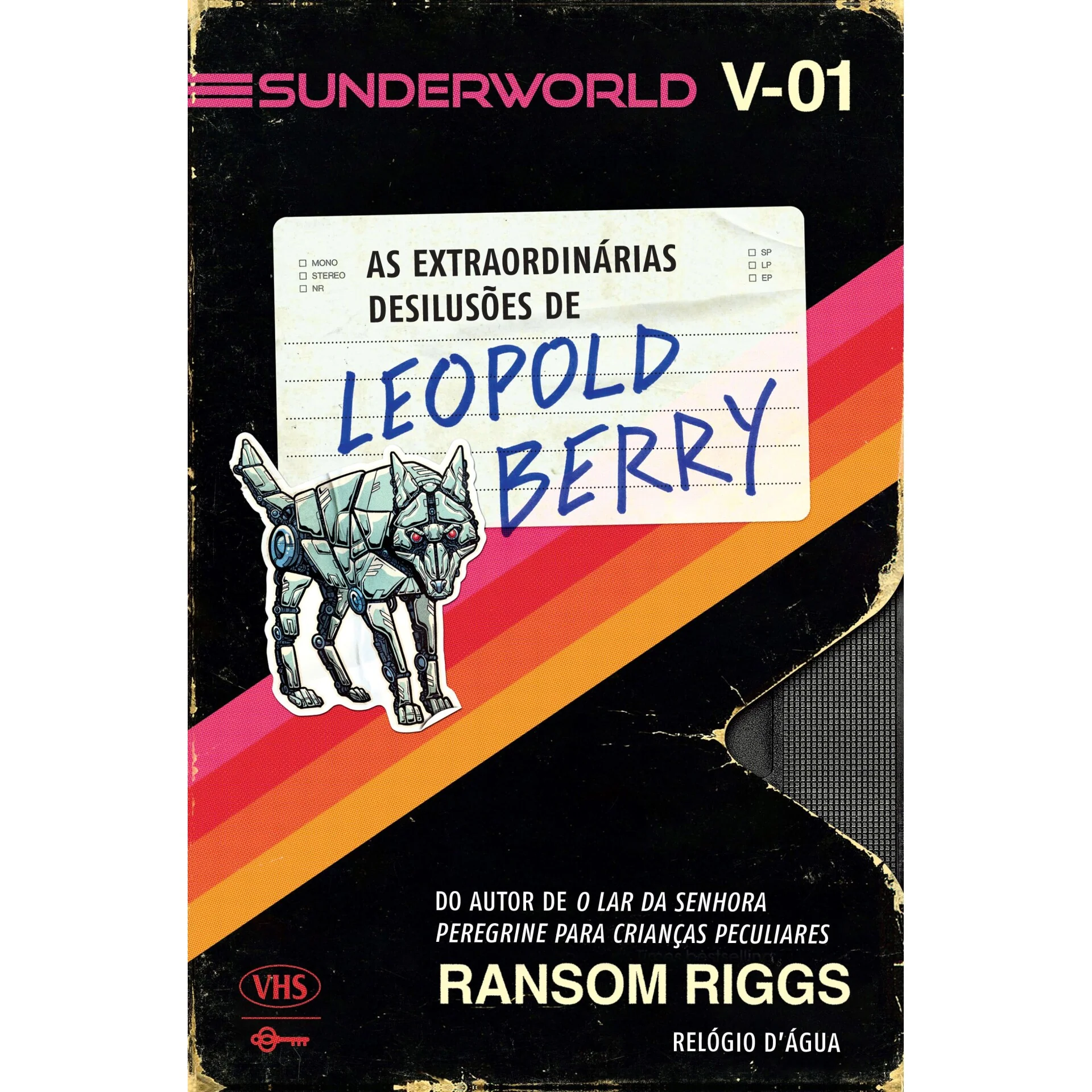 Sunderworld, Vol. I: As Extraordinárias Desilusões De Leopold Berry de Ransom Riggs