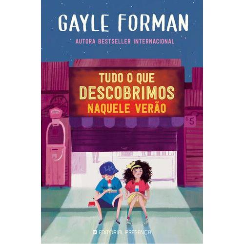Tudo o que Descobrimos Naquele Verão de Gayle Forman