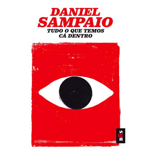 Tudo o que Temos Cá Dentro (Livro de Bolso) de Daniel Sampaio
