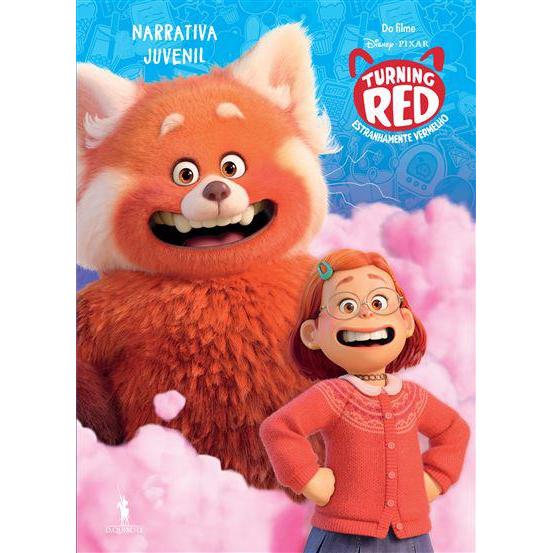 Turning Red - Estranhamente Vermelho - Narrativa Juvenil de Disney Pixar