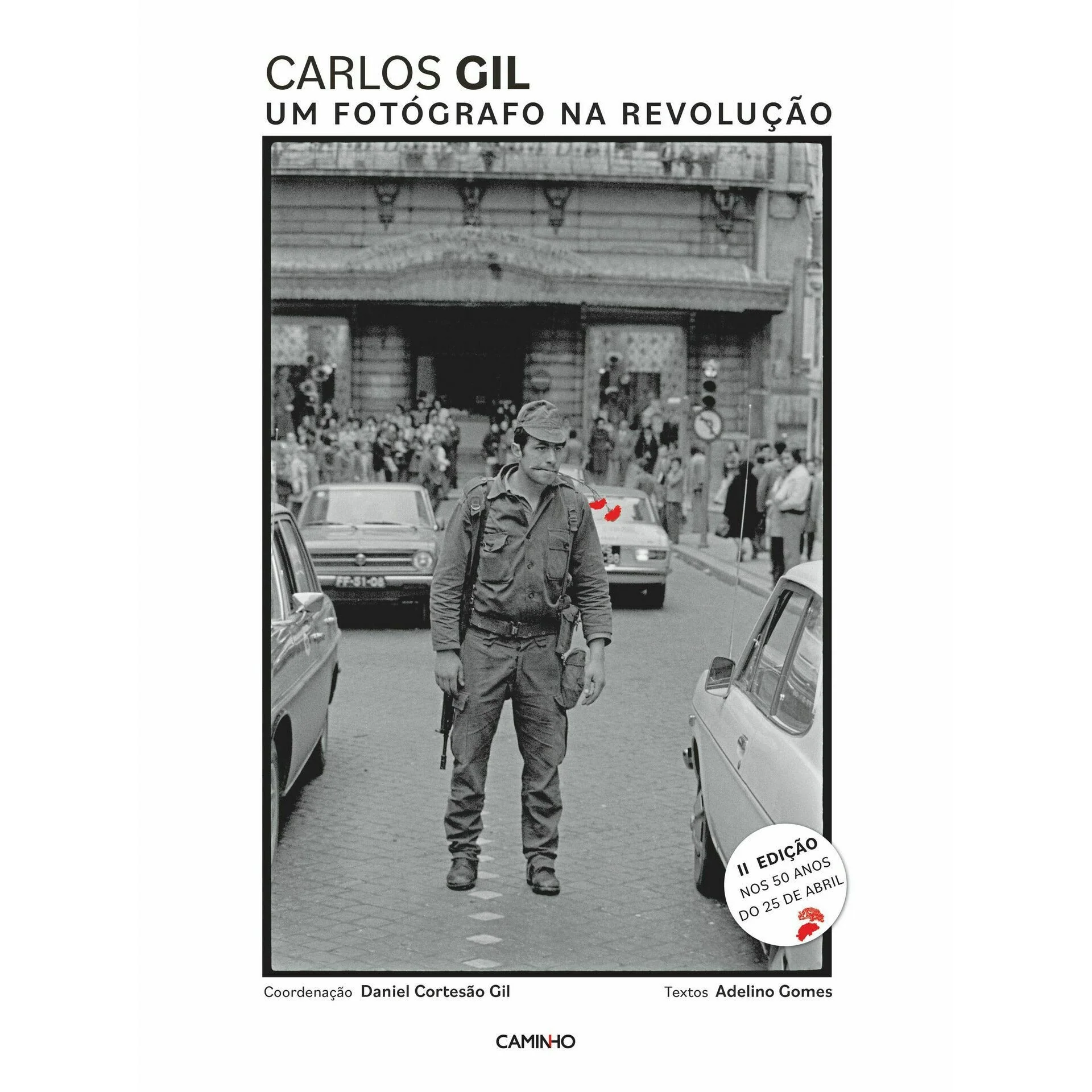Um Fotógrafo na Revolução de Carlos Gil