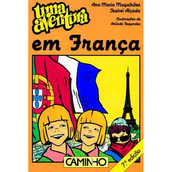 Uma Aventura em França de Ana Maria Magalhães e Isabel Alçada - Volume 28