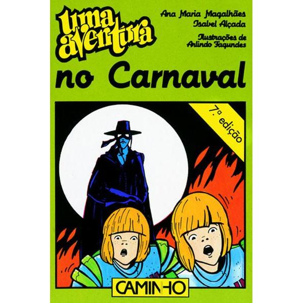 Uma Aventura no Carnaval de Ana Maria Magalhães e Isabel Alçada - Volume 24