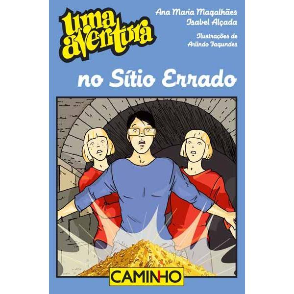 Uma Aventura no Sítio Errado de Ana Maria Magalhães e Isabel Alçada - Volume 54