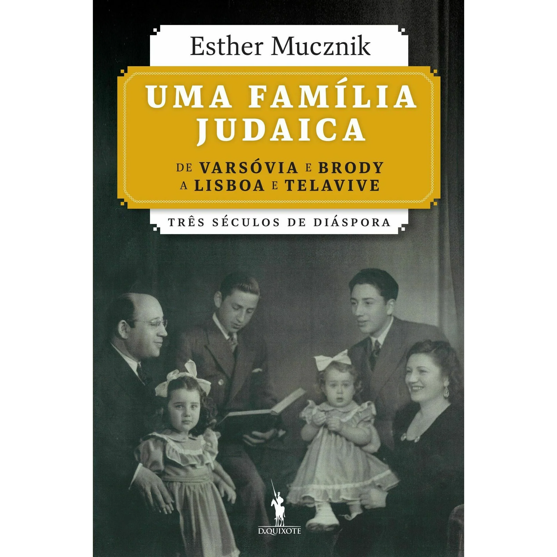 Uma Família Judaica de Esther Mucznik