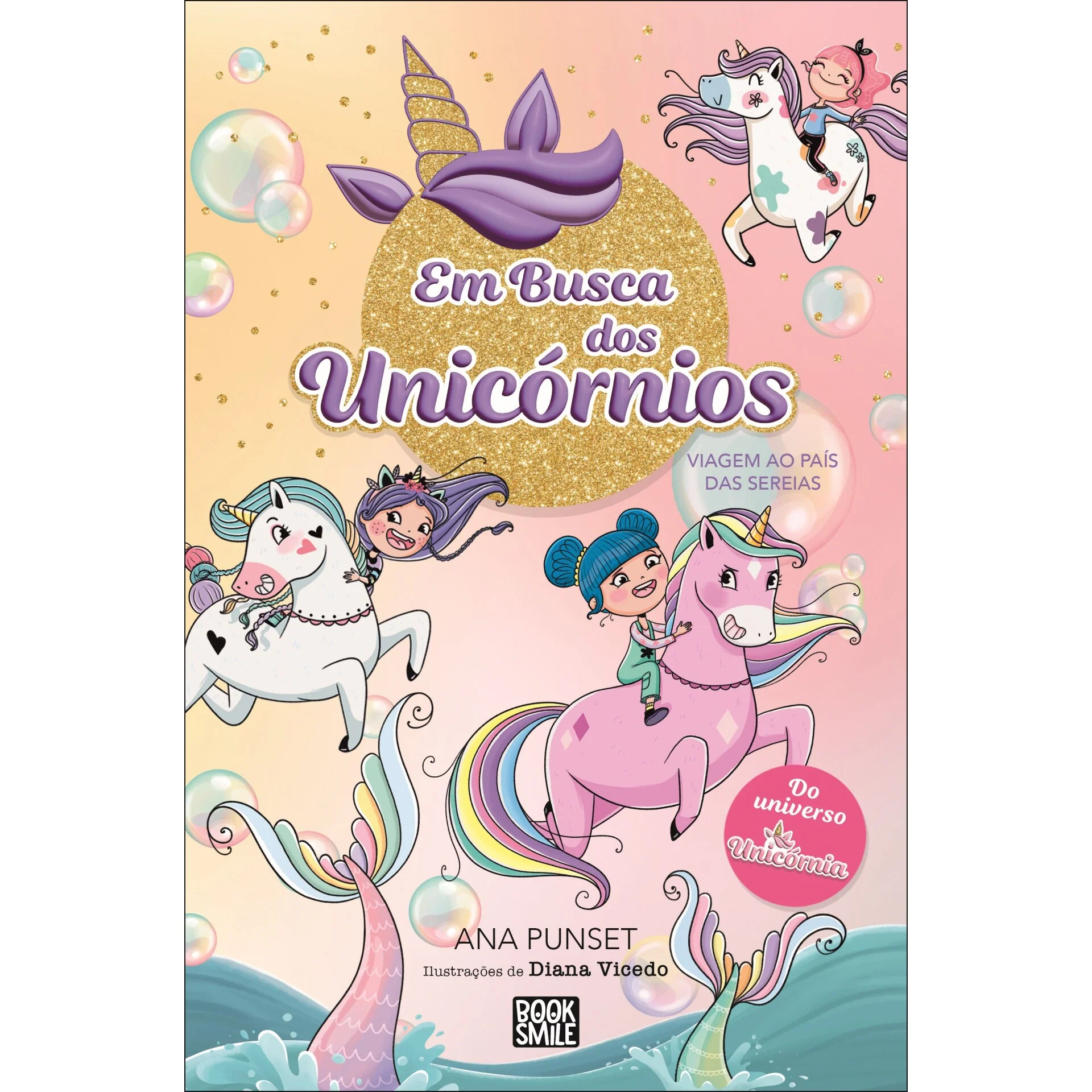 Unicórnia: em Busca dos Unicórnios 1: Viagem ao País das Sereias de Ana Punset