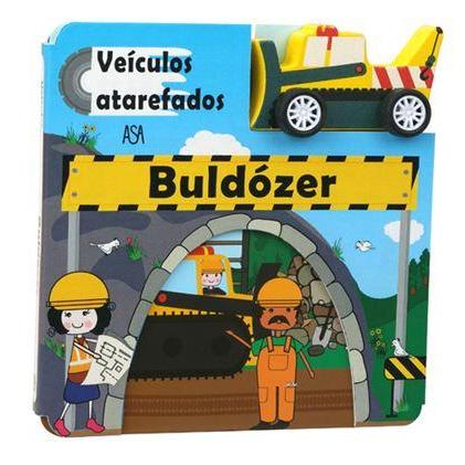 Veículos Atarefados - Buldózer de Vários Autores