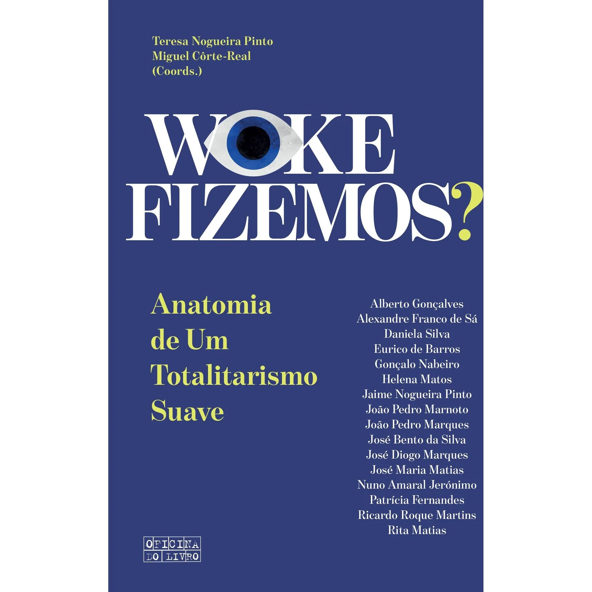 Woke Fizemos? de Vários Autores